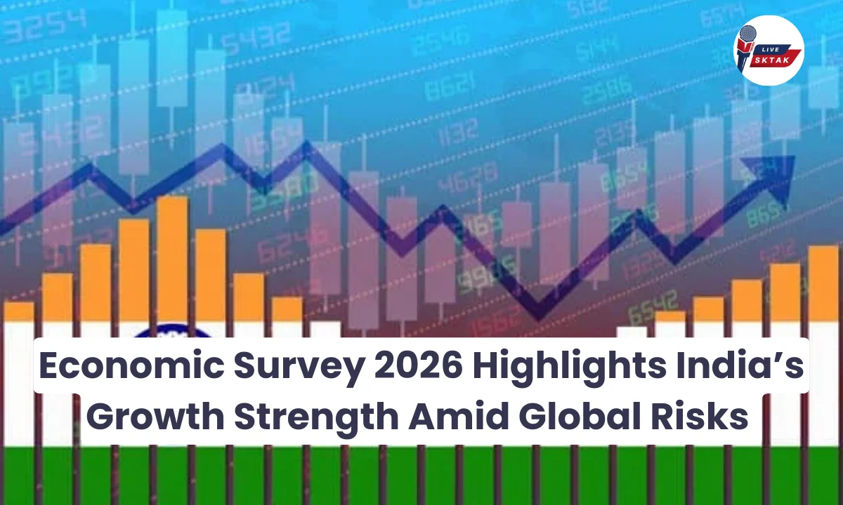 Economic Survey 2026 Highlights India’s Growth Strength Amid Global Risks