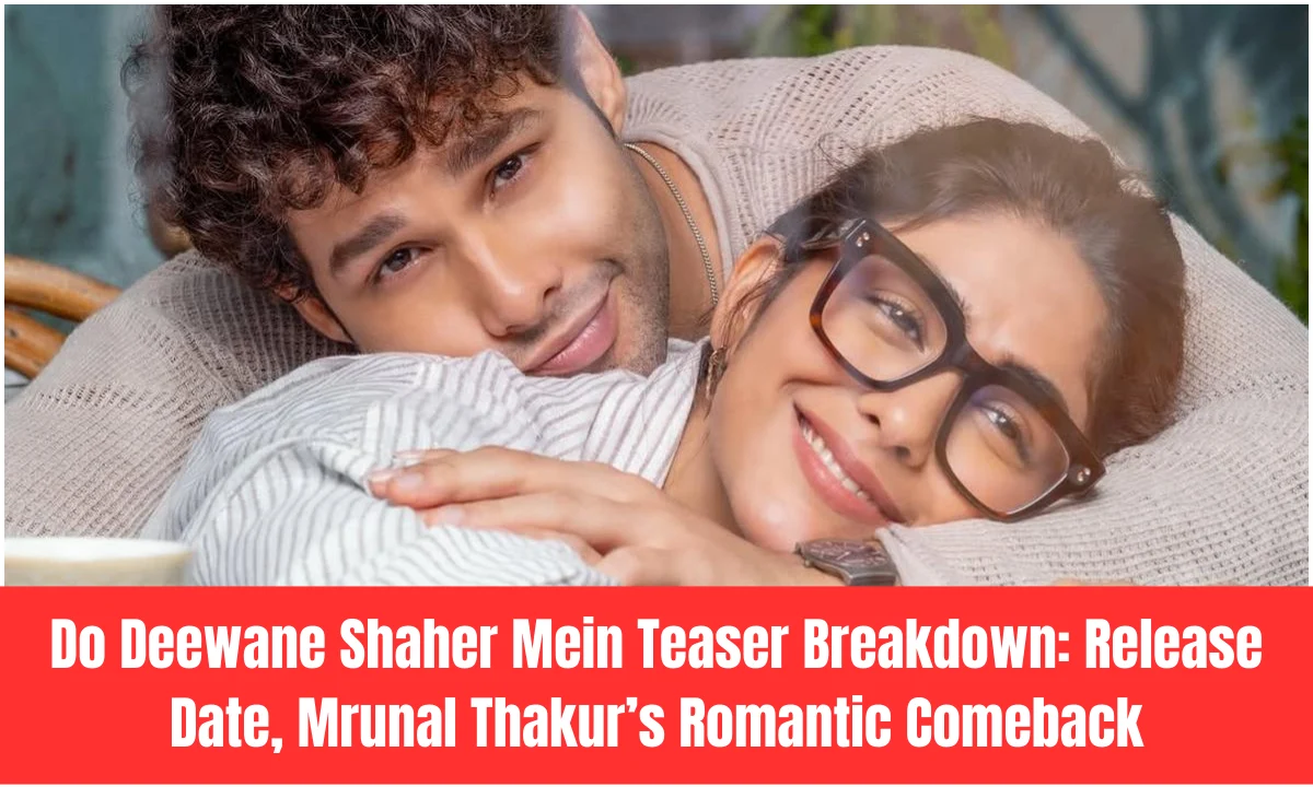 Do Deewane Shaher Mein Teaser Breakdown: Release Date, Mrunal Thakur’s Romantic Comeback And The Imperfect Love Story Everyone Is Talking About