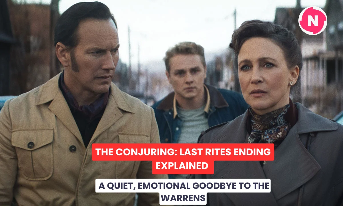 THE CONJURING: LAST RITES ENDING EXPLAINED – A QUIET, EMOTIONAL GOODBYE TO THE WARRENS
