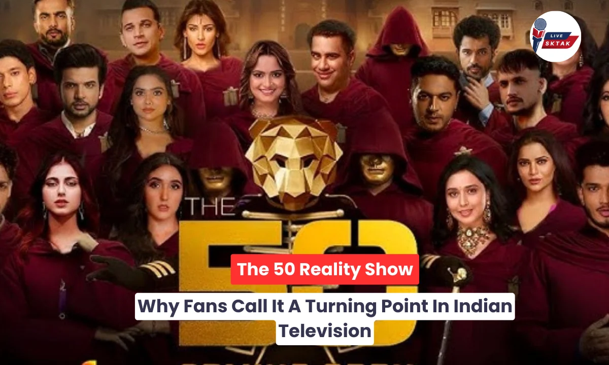 The 50 Reality Show: Why Fans Call It A Turning Point In Indian Television