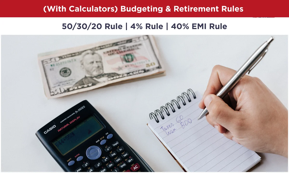 (With Calculators) Budgeting & Retirement Rules That You Should Know In 2026