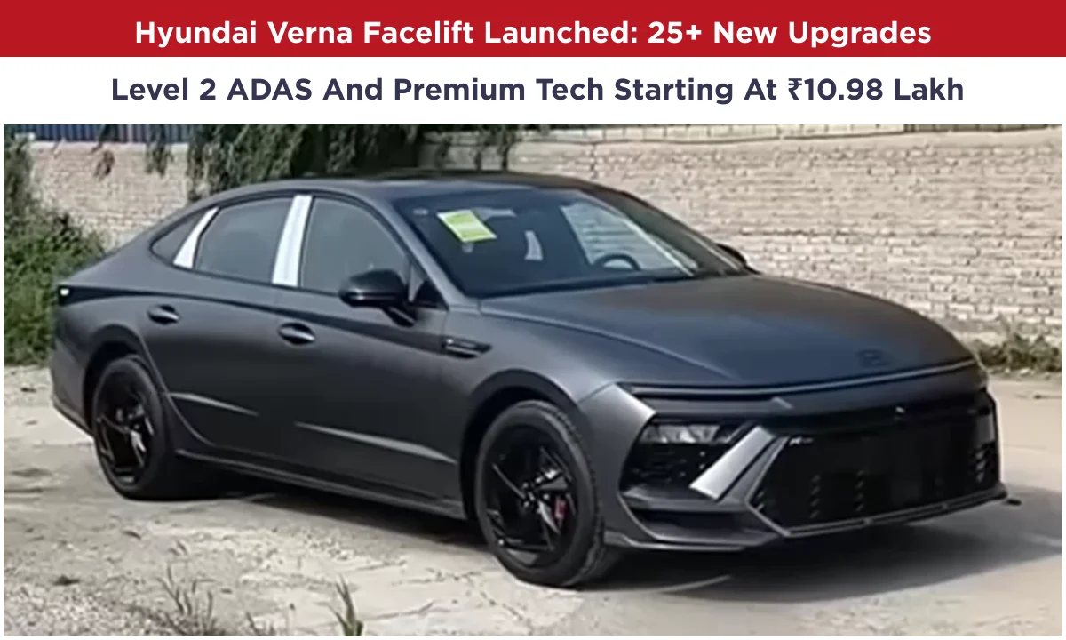 25+ New Upgrades, Level 2 ADAS & Premium Tech Starting At ₹10.98 Lakh: Hyundai Verna Facelift Launched