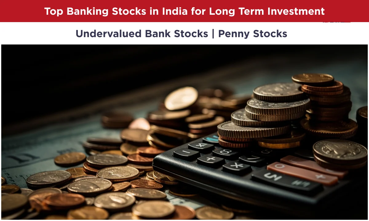 (Undervalued) Top Banking Stocks in India for Long Term Investment (2026-2040)
