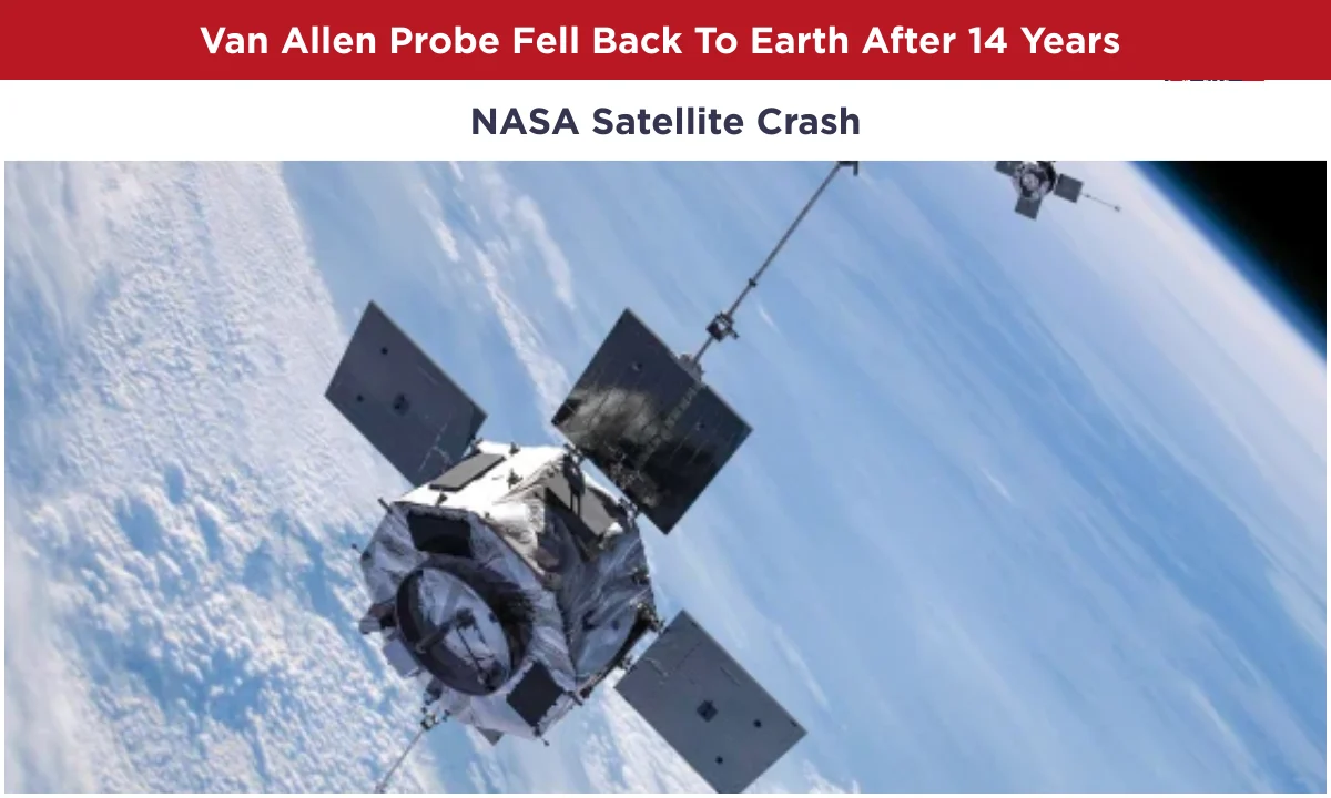 What Really Happened When Van Allen Probe Fell Back To Earth After 14 Years: NASA Satellite Crash